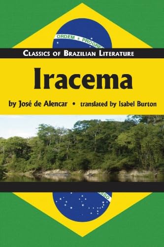 Iracema (Classics Of Brazilian Literature),New