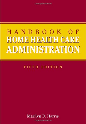 Handbook Of Home Health Care Administration,Used