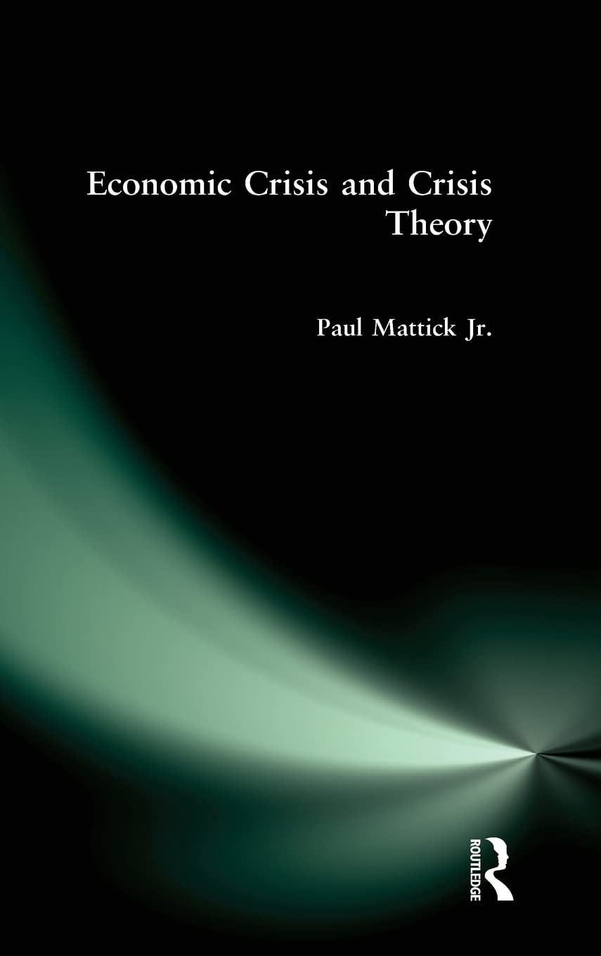Economic Crisis and Crisis Theory,Used
