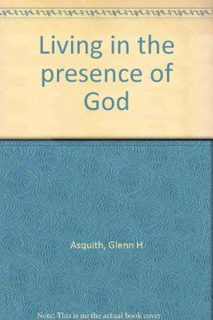 Living in the presence of God,Used