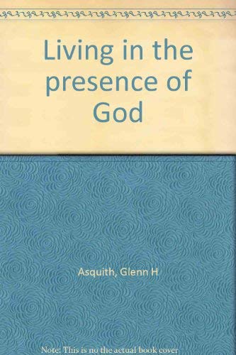 Living in the presence of God,Used
