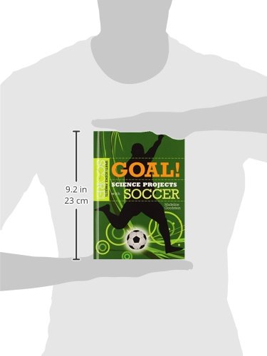 Goal! Science Projects With Soccer (Score! Sports Science Projects),Used