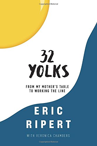 32 Yolks: From My Mother'S Table To Working The Line,Used