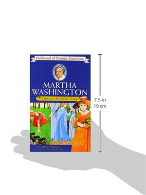 Martha Washington: America's First Lady (Childhood of Famous Americans),Used