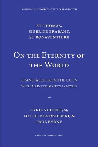 On the Eternity of the World [De Aeternitate Mundi] (Medieval Philosophical Texts in Translation, No. 16),New