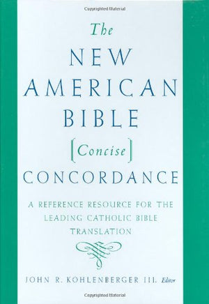 The New American Bible Concise Concordance,Used
