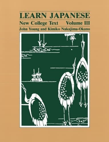 Learn Japanese: New College Text. Volume Iii (English And Japanese Edition),New