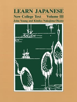 Learn Japanese: New College Text. Volume III (English and Japanese Edition),Used