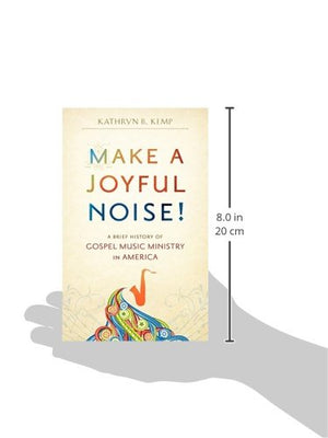 Make a Joyful Noise! A Brief History of Gospel Music Ministry in America,Used