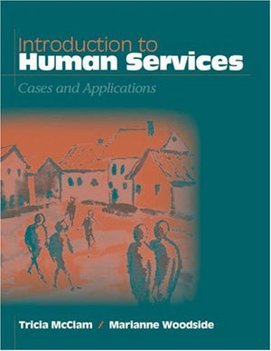 Introduction to Human Services: Cases and Applications (with InfoTrac),Used
