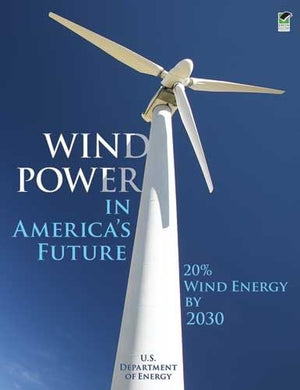Wind Power in America's Future: 20% Wind Energy by 2030,Used