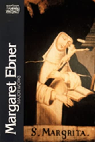Margaret Ebner: Major Works (Classics Of Western Spirituality (Paperback)),New