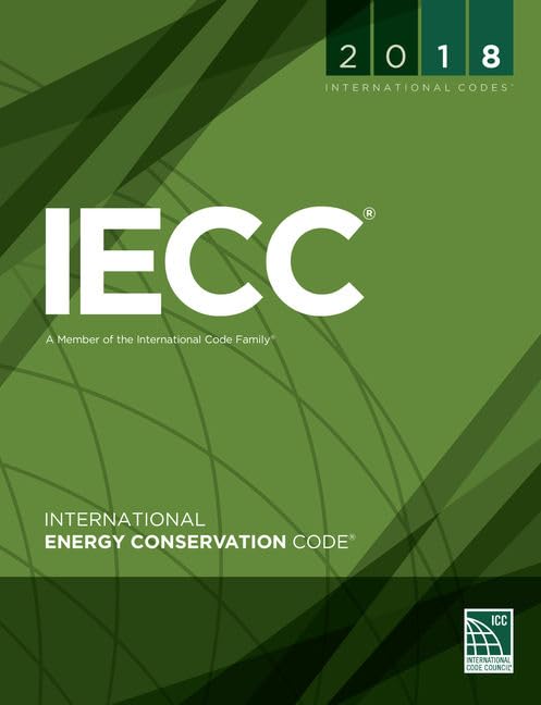 2018 International Energy Conservation Code (International Code Council Series),Used