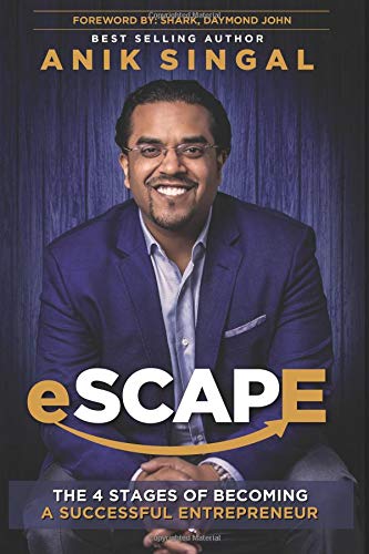 Escape: The 4 Stages Of Becoming A Successful Entrepreneur,New