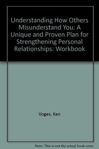 Understanding How Others Misunderstand You (Work Book),Used