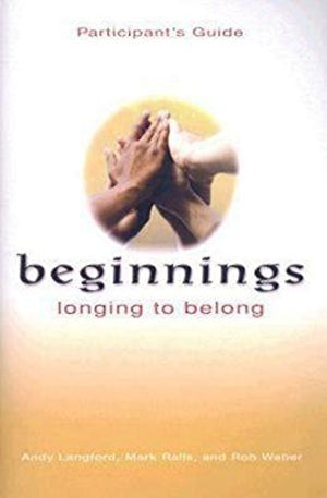 Beginnings: Longing to Belong Participants Guide (Beginnings, 3)