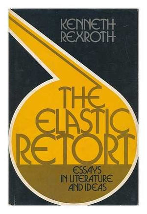 The elastic retort;: Essays in literature and ideas (A Continuum book),Used