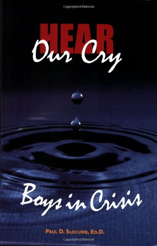 HEAR OUR CRY: BOYS IN CRISIS,Used