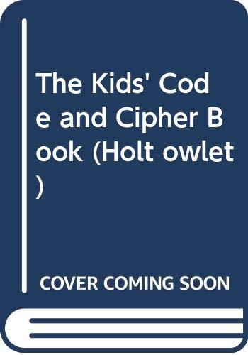 The Kids Code And Cipher Book (Holt Owlet)-used