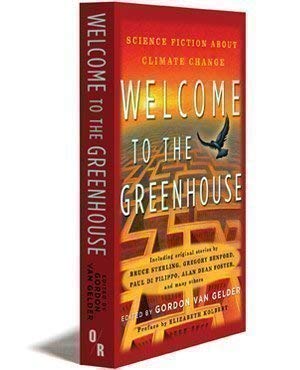 Welcome To The Greenhouse: New Science Fiction On Climate Change,Used