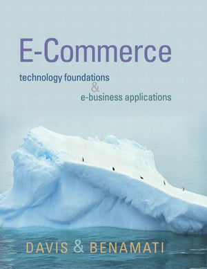 ECommerce Basics: Technology Foundations and EBusiness Applications,Used