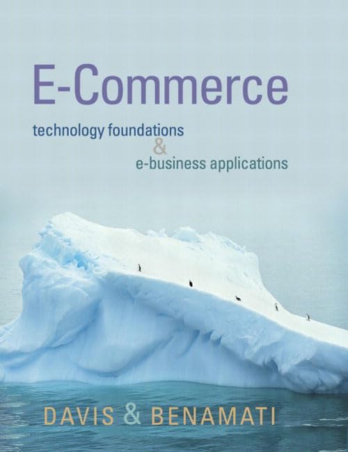 ECommerce Basics: Technology Foundations and EBusiness Applications,Used