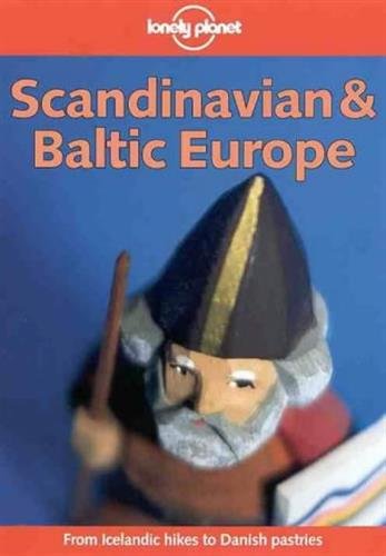 Lonely Planet Scandinavian & Baltic Europe (Scandinavian and Baltic Europe, 4th ed),Used