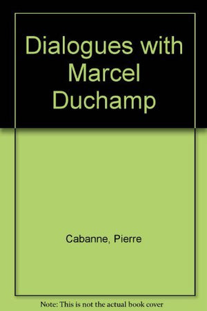 Dialogues with Marcel Duchamp: 2,Used