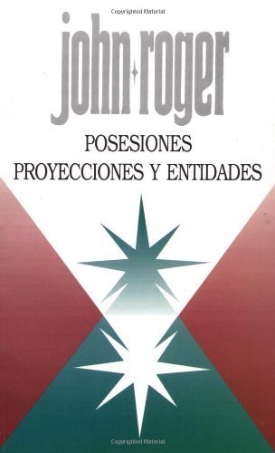 Posesiones proyecciones y entidades (Spanish Edition),New