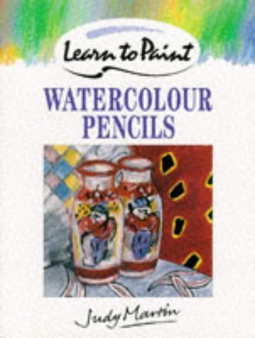 Learn to Paint with Watercolour Pencils (Collins Learn to Paint),Used