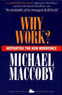 Why Work?: Motivating the New Workforce,Used
