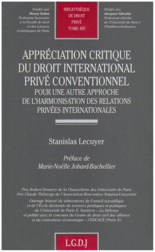 apprciation critique du droit international priv conventionnel: POUR UNE AUTRE APPROCHE DE L'HARMONISATION DES RELATIONS PRI,Used