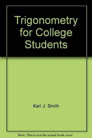 Trigonometry for college students (Contemporary undergraduate mathematics series),Used