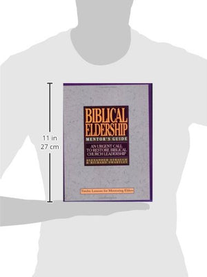 The Mentor's Guide to Biblical Eldership,New