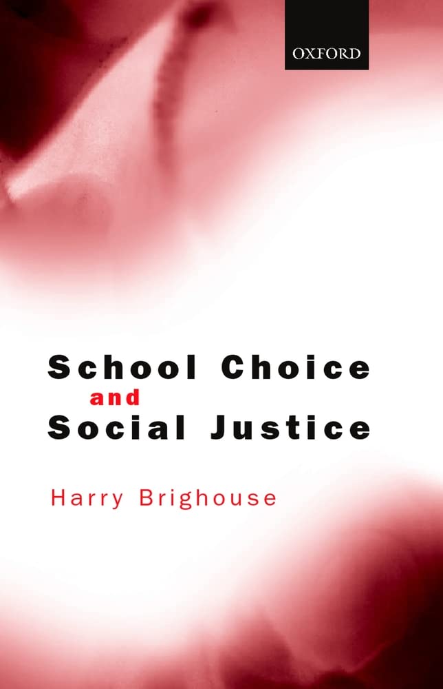 School Choice and Social Justice,Used