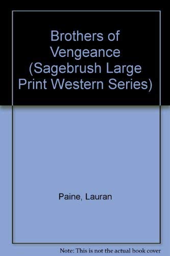 Brothers of Vengeance (Sagebrush Large Print Western Series),Used
