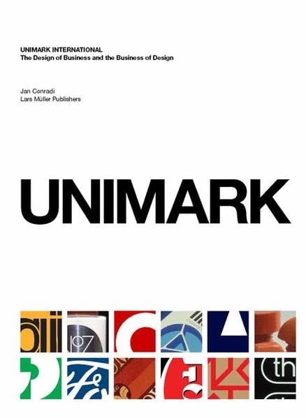 Unimark International: The Design of Business and the Business Design,Used