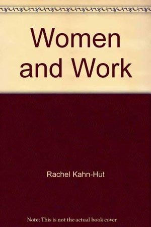 Women and Work: Problems and Perspectives,Used