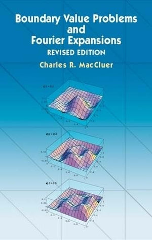 Boundary Value Problems And Fourier Expansions (Dover Books On Mathematics)