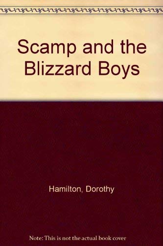 Scamp and the Blizzard Boys,Used