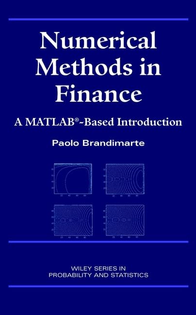Numerical Methods in Finance: A MATLABBased Introduction,Used