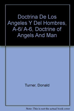 Doctrina de los angeles y del hombres A6: A6: Doctrine of Angels and Man (Spanish Edition),Used