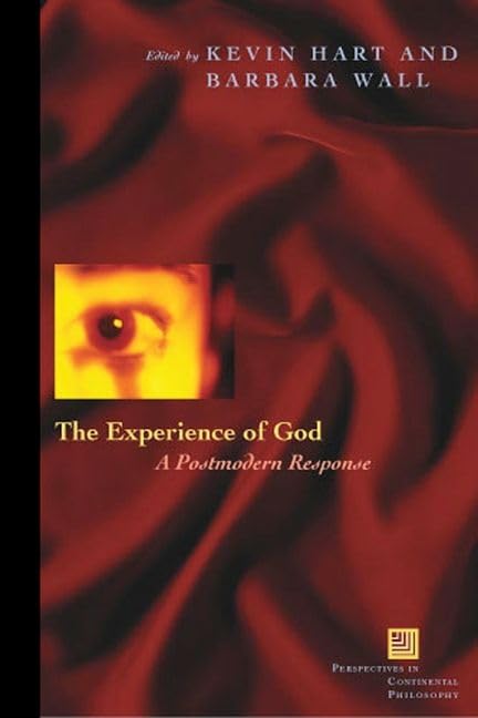 The Experience of God: A Postmodern Response (Perspectives in Continental Philosophy),Used