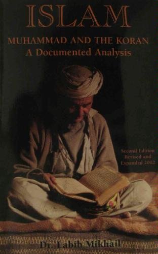 Islam: Muhammad and the Koran A Documented Analysis,Used