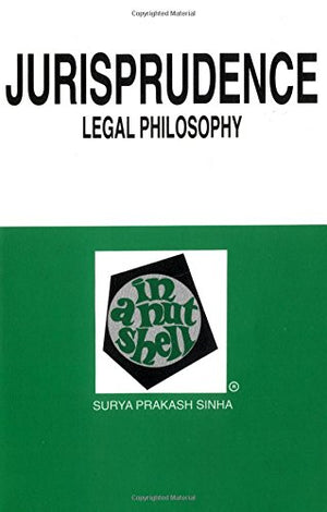 Jurisprudence (Legal Philosophy) In A Nutshell,New