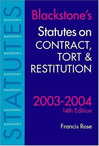 Statutes on Contract, Tort & Restitution 20032004 (Blackstone's Statute Book Series),Used
