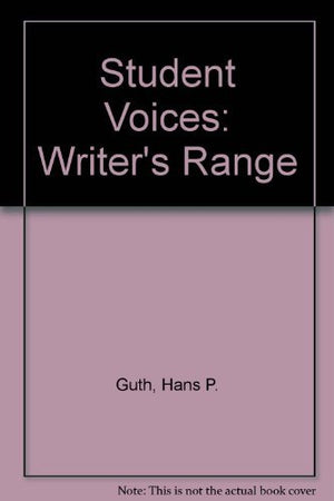 Student Voices: The Writer's Range,Used