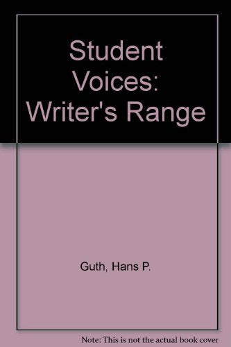 Student Voices: The Writer's Range,Used