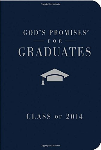 God's Promises for Graduates: Class of 2014, Blue, New King James Version,Used