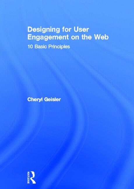Designing for User Engagement on the Web: 10 Basic Principles,Used